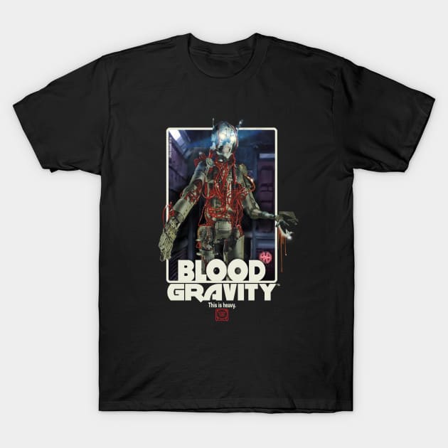 BLOOD GRAVITY T-Shirt by RobSchrab